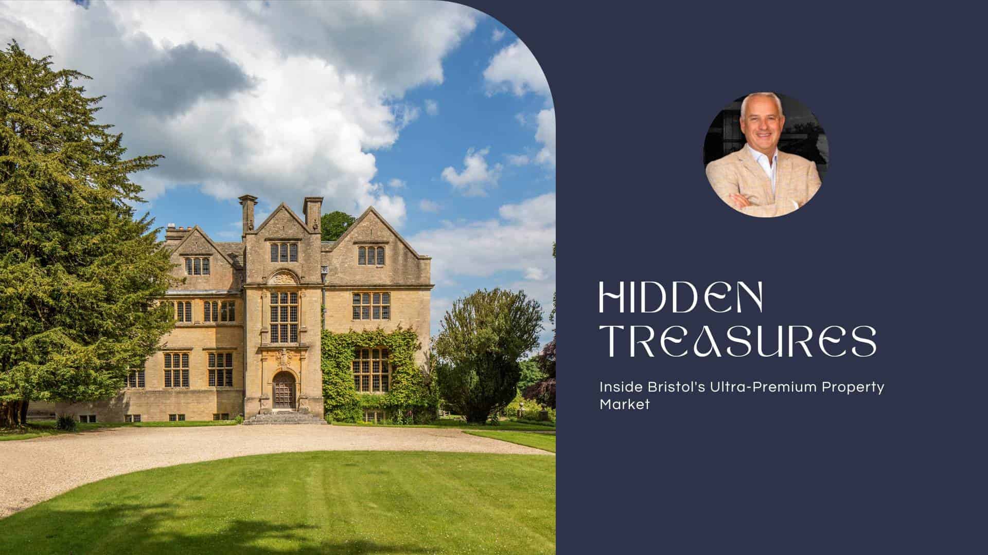 Hidden Treasures: Inside Bristol’s Ultra-Premium Property Market